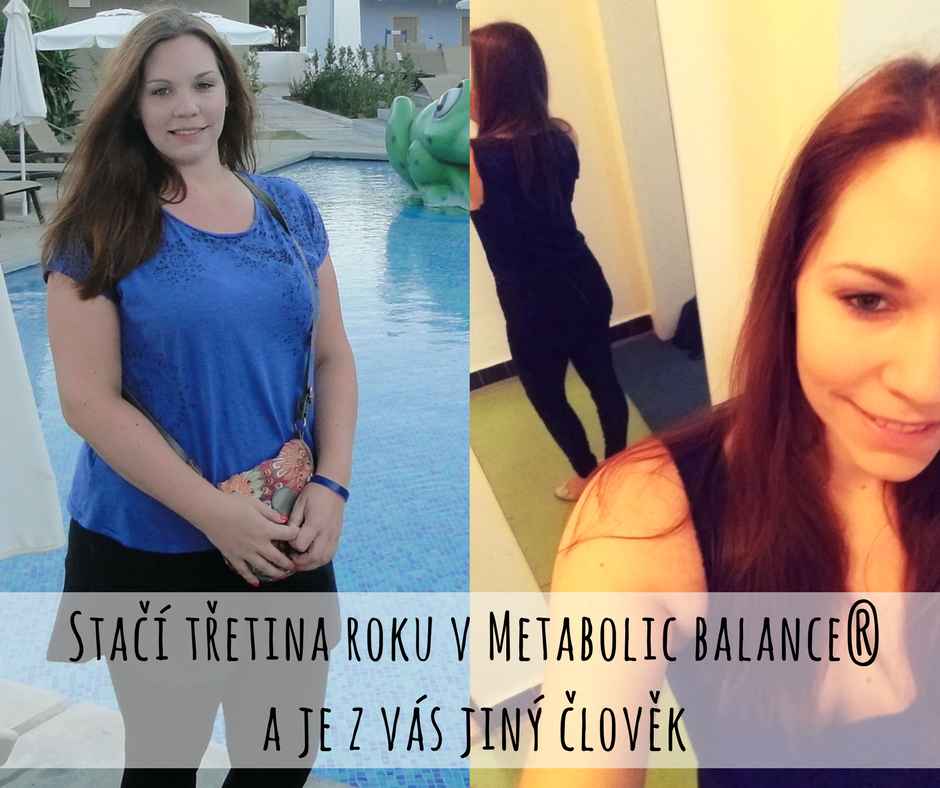 Proměna Romany s Metabolic balance® (stačilo 5 měsíců)